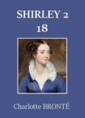 Charlotte Brontë: Shirley – Tome 2 – Chapitre 18