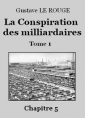 Livre audio: Gustave Le Rouge - La Conspiration des milliardaires – Tome 1 – Chapitre 05