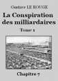 Livre audio: Gustave Le Rouge - La Conspiration des milliardaires – Tome 1 – Chapitre 07