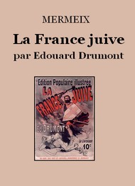 La France juive - Edouard Drumont