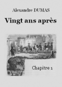 Alexandre Dumas: Vingt ans après-Chapitre 01