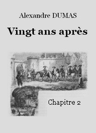 Illustration: Vingt ans après - Chapitre 02 - Alexandre Dumas