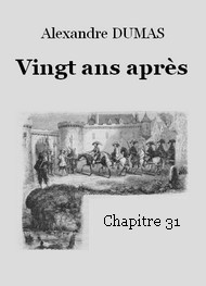 Illustration: Vingt ans après  -  Chapitre 31 - Alexandre Dumas