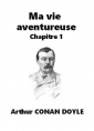 Livre audio: Arthur Conan Doyle - Ma vie aventureuse - Chapitre 1