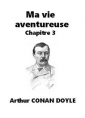 Livre audio: Arthur Conan Doyle - Ma vie aventureuse - Chapitre 3