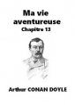 Livre audio: Arthur Conan Doyle - Ma vie aventureuse - Chapitre 13