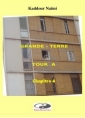 Livre audio: Kadour NAÏMI - Grande Terre-Tour A - Partie 1-Chapitre 4