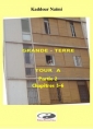 Livre audio: Kadour NAÏMI - Grande Terre-Tour A - Partie 2 - Chapitres 5-6