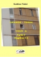 Livre audio: Kadour NAÏMI - Grande Terre-Tour A - Partie 3 - Chapitres 1-2