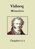 François Vidocq: Mémoires - Chapitres 0-1