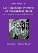 Sophie Malcor: Les Trépidantes Aventures du commandant Pinson-Episode 29