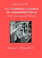 Livre audio: Sophie Malcor - Les Trépidantes Aventures du commandant Pinson-Episode 36