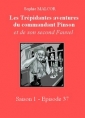 Livre audio: Sophie Malcor - Les Trépidantes Aventures du commandant Pinson-Episode 37