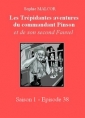 Livre audio: Sophie Malcor - Les Trépidantes Aventures du commandant Pinson-Episode 38