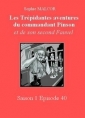 Livre audio: Sophie Malcor - Les Trépidantes Aventures du commandant Pinson-Episode 40