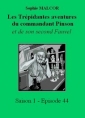 Livre audio: Sophie Malcor - Les Trépidantes Aventures du commandant Pinson-Episode 44