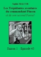 Livre audio: Sophie Malcor - Les Trépidantes Aventures du commandant Pinson-Episode 45