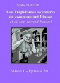 Livre audio: Sophie Malcor - Les Trépidantes Aventures du commandant Pinson-Episode 50