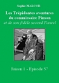 Livre audio: Sophie Malcor - Les Trépidantes Aventures du commandant Pinson-Episode 57