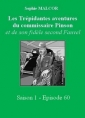 Livre audio: Sophie Malcor - Les Trépidantes Aventures du commandant Pinson-Episode 60