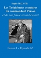 Livre audio: Sophie Malcor - Les Trépidantes Aventures du commandant Pinson-Episode 62