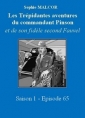 Livre audio: Sophie Malcor - Les Trépidantes Aventures du commandant Pinson-Episode 65