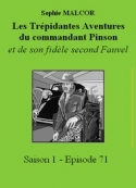 Sophie Malcor: Les Trépidantes Aventures du commandant Pinson-Episode 71