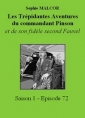 Livre audio: Sophie Malcor - Les Trépidantes Aventures du commandant Pinson-Episode 72