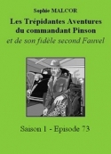 Sophie Malcor: Les Trépidantes Aventures du commandant Pinson-Episode 73