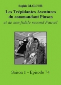 Sophie Malcor: Les Trépidantes Aventures du commandant Pinson-Episode 74