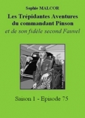 Sophie Malcor: Les Trépidantes Aventures du commandant Pinson-Episode 75