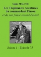 Livre audio: Sophie Malcor - Les Trépidantes Aventures du commandant Pinson-Episode 75