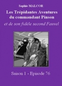 Sophie Malcor: Les Trépidantes Aventures du commandant Pinson-Episode 76