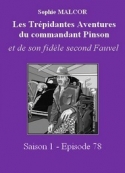 Sophie Malcor: Les Trépidantes Aventures du commandant Pinson-Episode 78