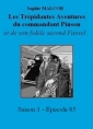 Livre audio: Sophie Malcor - Les Trépidantes Aventures du commandant Pinson-Episode 85